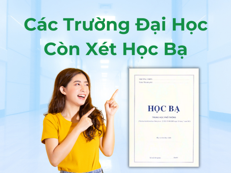 các trường đại học còn xét học bạ