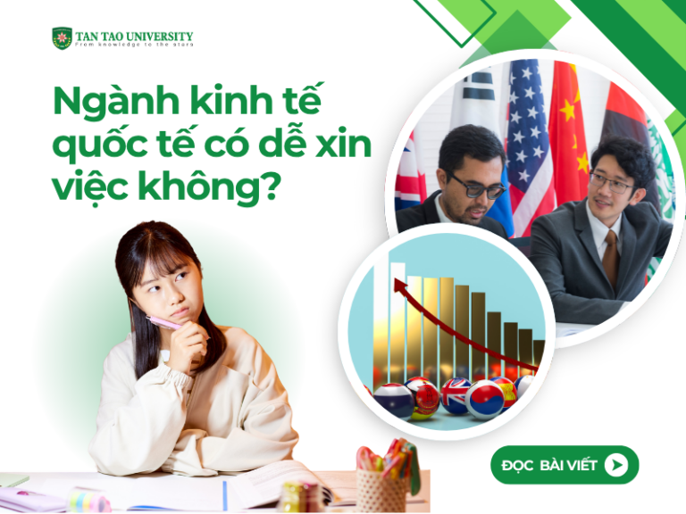 Ngành kinh tế quốc tế có dễ xin việc không?