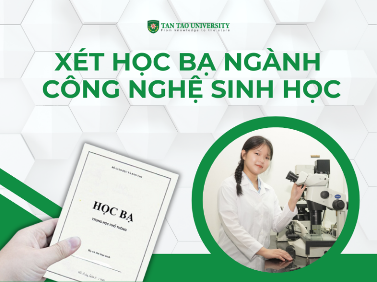 Xét học bạ ngành công nghệ sinh học