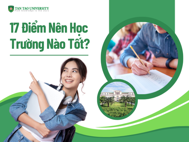 17 điểm học trường nào tốt
