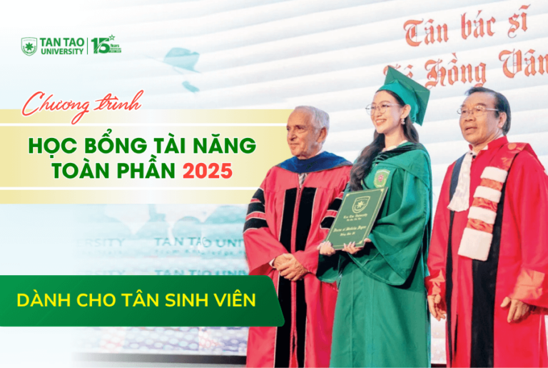 Chương trình học bổng tài năng toàn phần dành cho tân sinh viên trường Đại học Tân Tạo năm 2025