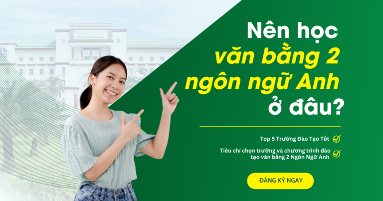 học văn bằng 2 ngôn ngữ anh ở đâu