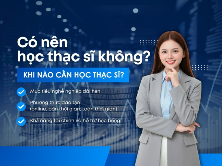 Có nên học thạc sĩ không