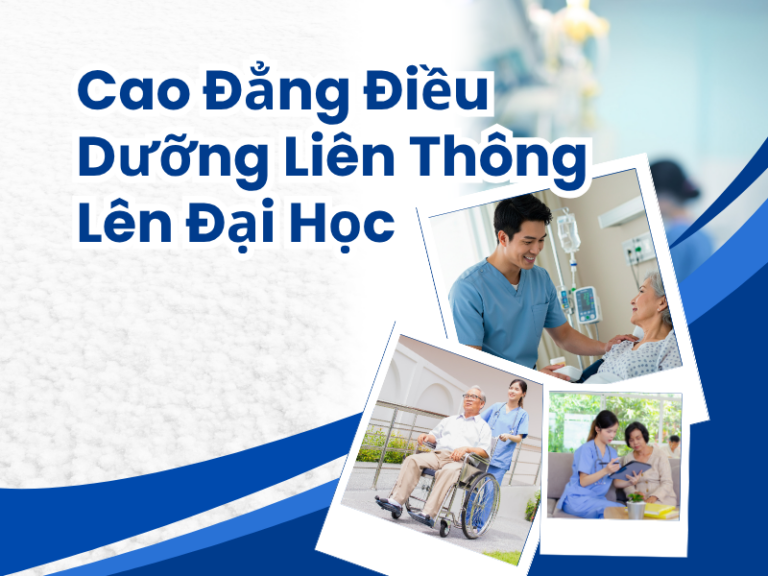 Cao Đẳng Điều Dưỡng Liên Thông Lên Đại Học
