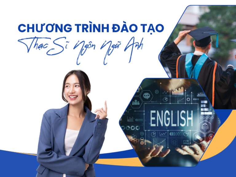 Chương trình đào tạo thạc sĩ ngôn ngữ Anh