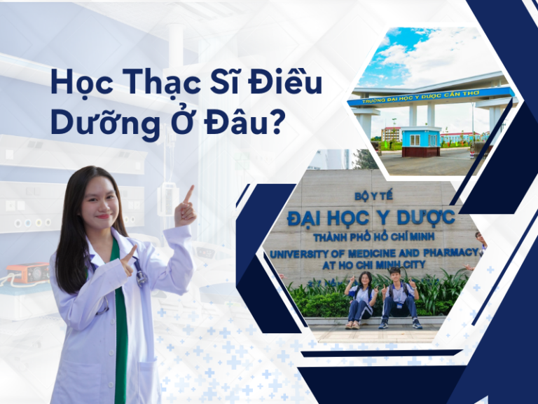 Học Thạc Sĩ Điều Dưỡng Ở Đâu?