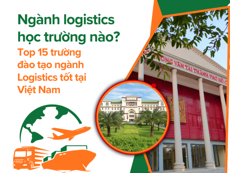 Ngành logistics học trường nào?