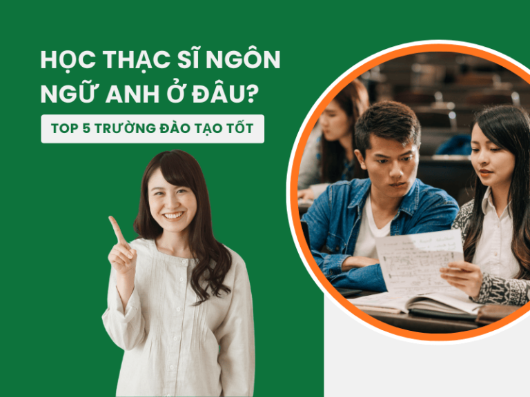 học thạc sĩ ngôn ngữ anh ở đâu