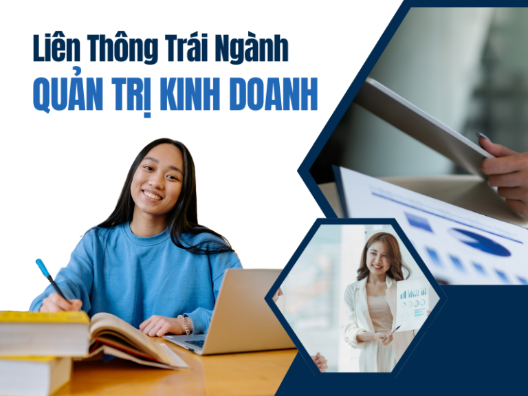 Liên Thông Trái Ngành Quản Trị Kinh Doanh